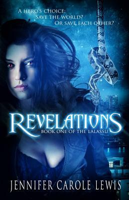 Revelations: Book One of the Lalassu by Jennifer Carole Lewis