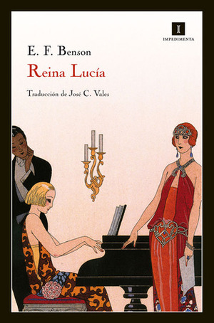 Reina Lucía by E.F. Benson, José C. Vales