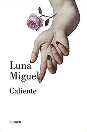 Caliente by Luna Miguel
