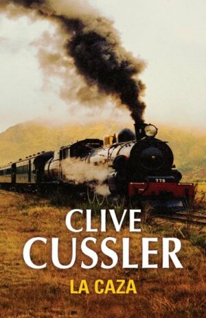 La caza by Clive Cussler
