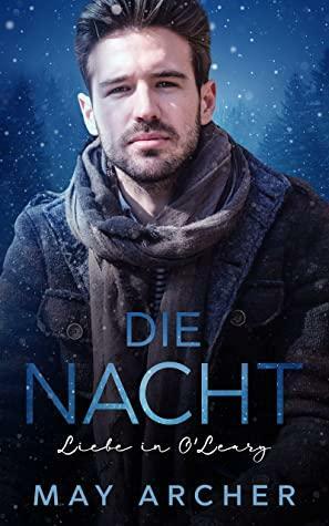 Die Nacht: Liebe in O'Leary by May Archer
