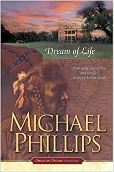 Dream of Life by Michael R. Phillips