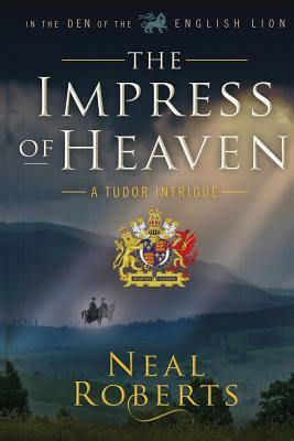 The Impress of Heaven by Neal Roberts