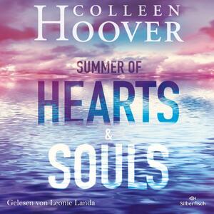 Summer of Hearts and Souls by Colleen Hoover