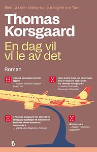 En dag vil vi le av det by Thomas Korsgaard