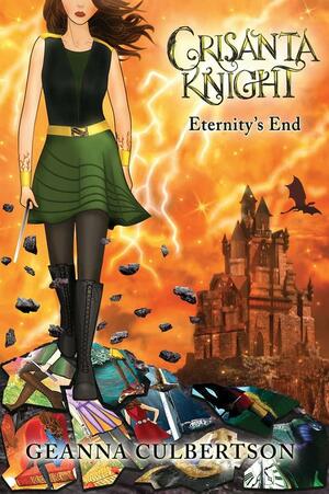Crisanta Knight: Eternity's End by Geanna Culbertson
