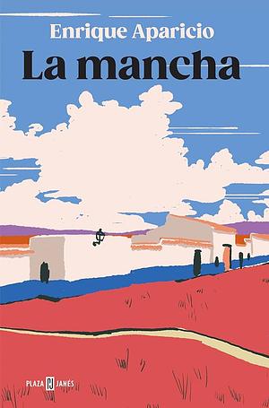 La mancha by Enrique Aparicio