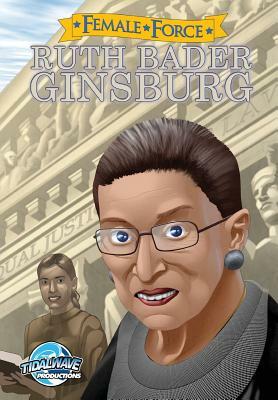 Female Force: Ruth Bader Ginsburg by Bill Mulligan