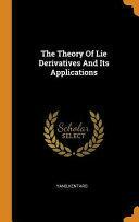 The Theory of Lie Derivatives and Its Applications by Kentaro Yano