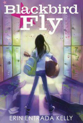 Blackbird Fly by Erin Entrada Kelly