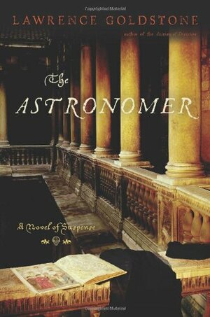 The Astronomer by Lawrence Goldstone