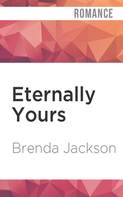 Eternally Yours by Brenda Jackson