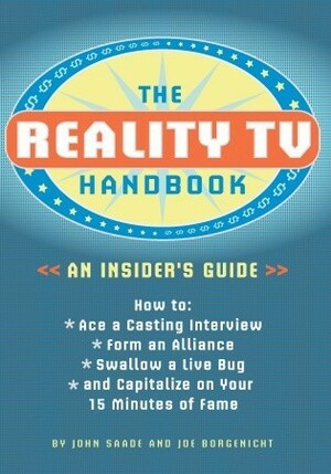 The Reality TV Handbook by John Saade, Joe Borgenicht