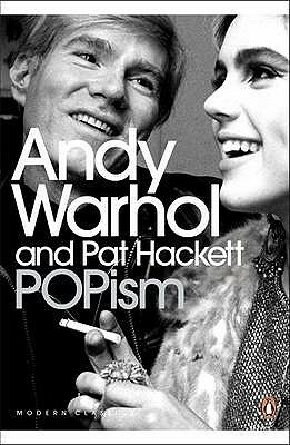 POPism: The Warhol Sixties by Pat Hackett, Andy Warhol