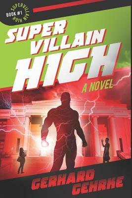 Supervillain High by Gerhard Gehrke