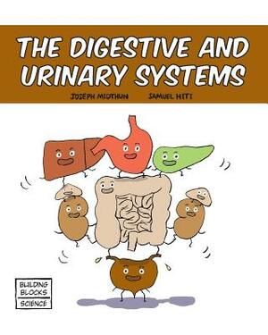 The Digestive and Urinary Systems by Joseph Midthun