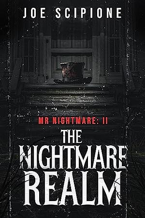 Mr. Nightmare 2: THE NIGHTMARE REALM by Joe Scipione