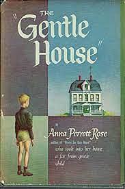 The Gentle House by Anna Perrott Rose