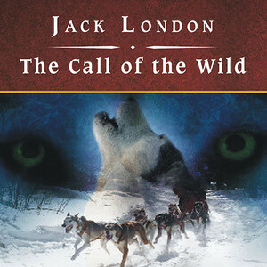 The Call of the Wild by Jack London