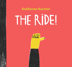 The Ride! by Guilherme Karsten