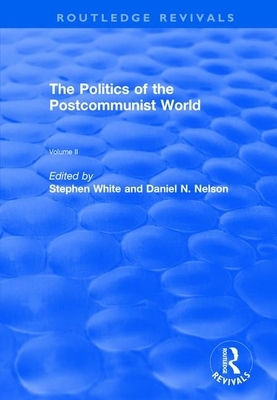 The Politics of the Postcommunist World by 