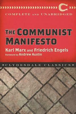 The Communist Manifesto by Karl Marx, Friedrich Engels