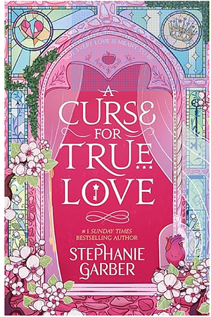 A Curse for True Love by Stephanie Garber