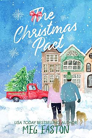 The Christmas Pact by Meg Easton