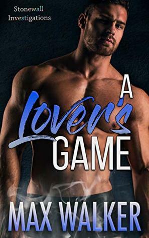 A Lover's Game by Max Walker