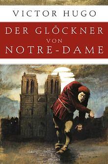 Der Glöckner von Notre-Dame by Victor Hugo