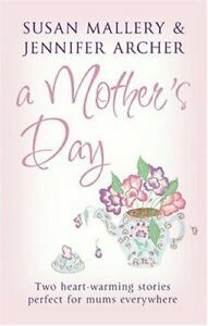 A Mother's Day by Susan Mallery, Jennifer Archer