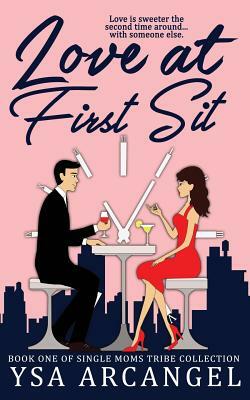 Love at First Sit by Ysa Arcangel