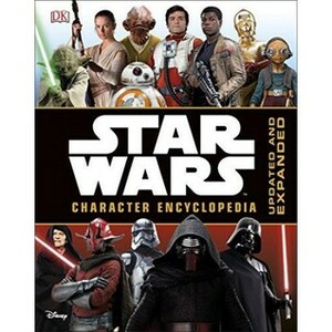 Star Wars Character Encyclopedia Updated and Expanded by Pablo Hidalgo