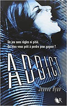 Addict by Jeanne Ryan, Fabien Le Roy