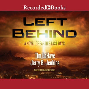 Left Behind by Jerry B. Jenkins, Tim LaHaye