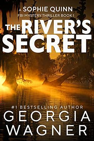 The River's Secret by Georgia Wagner