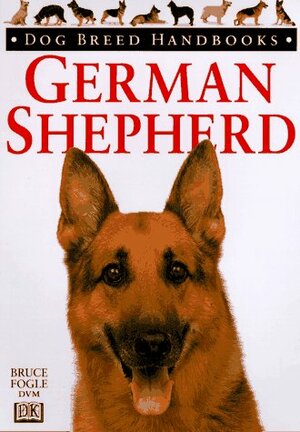 German Shepherd by Bruce Fogle, Tracy Morgan