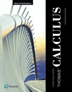 Thomas' Calculus, Multivariable by Joel Hass, Maurice Weir, Christopher Heil