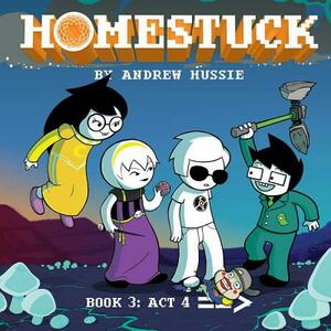 Homestuck, Book 3, Volume 3: ACT 4 by Andrew Hussie