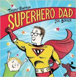 Superhero Dad by Joe Berger, Timothy Knapman