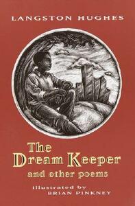 The Dream Keeper: And Other Poems by Langston Hughes