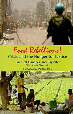 Food Rebellions: Solving Africa's Food Crisis-forging Food Sovereignty by Raj Patel, Eric Holt-Gimenez