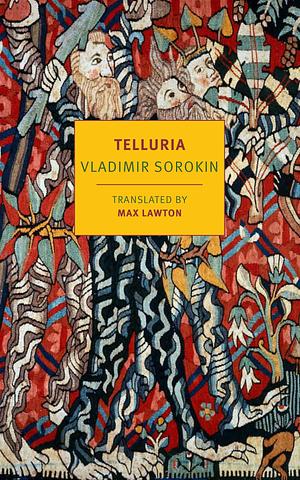 Telluria by Vladimir Sorokin