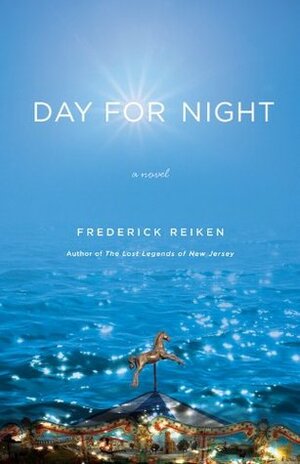 Day for Night by Frederick Reiken