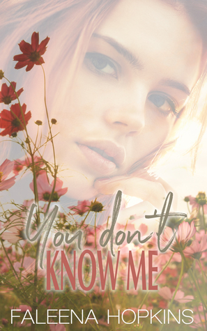 You Don't Know Me by Faleena Hopkins