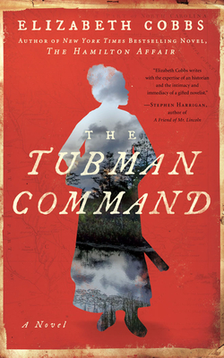 The Tubman Command by Elizabeth Cobbs