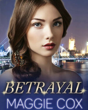 Betrayal by Maggie Cox