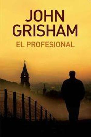 El Profesional by John Grisham
