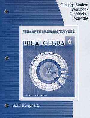 Student Workbook for Aufmann/Lockwood's Prealgebra: An Applied Approach, 6th by Richard N. Aufmann, Joanne Lockwood