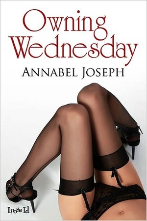 Owning Wednesday by Annabel Joseph